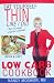 Book Eat Yourself Thin Like I Did (Low Carb CookBook)