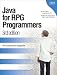 Java for RPG Programmers: 3rd edition