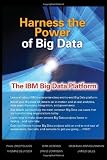 Harness the Power of Big Data The IBM Big Data Platform