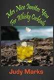 Mrs Nice Invites You For Whisky Cocktails