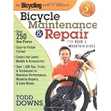 The Bicycling Guide to Complete Bicycle Maintenance and Repair: For Road and Mountain Bikes(Expanded and Revised 5th Edition)