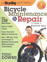 The Bicycling Guide to Complete Bicycle Maintenance and Repair: For Road and Mountain Bikes(Expanded and Revised 5th Edition)
