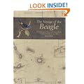 The Voyage of the Beagle: Darwin's Extraordinary Adventure in Fitzroy's Famous Survey Ship