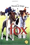 The World of Dogs: Fox Terrier