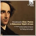 Mendelssohn: Elias; Paulus; A Midsummer Night's Dream