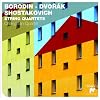 Borodin, Dvorak & Shostakovich String Quartets