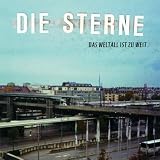 Das Weltall Ist zu Weitvon "Die Sterne"
