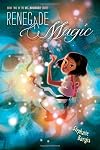 Renegade Magic (Kat, Incorrigible)