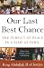 Our Last Best Chance: The Pursuit of Peace in a Time of Peril