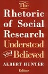 The Rhetoric of Social Research: Unde...