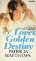 Love's Golden Destiny