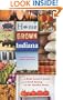 Home Grown Indiana: A Food Lover's Guide to Good Eating in the Hoosier State (Quarry Books)