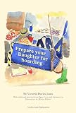 Prepare your daughter for boarding