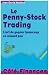 "le penny-stock trading ; l'art de gagner beaucoup en misant peu"