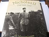 Nicholas II : the last Tsar