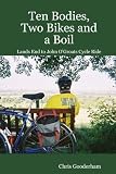 51j4zQjHYRL. SL160  Ten Bodies, Two Bikes and a Boil   Lands End to John OGroats Cycle Ride