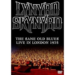 Lynyrd Skynyrd - Same Old Blues: Live In London 1975