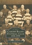 Cardiff Rugby Football Club, 1876-1939