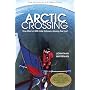 Arctic Crossing: One Man's 2,000-Mile Odyssey Amon&hellip by Jonathan Waterman