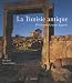 La Tunisie antique : De Hannibal à Saint Augustin