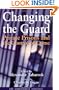 Changing the Guard: Private Prisons and the Control of Crime