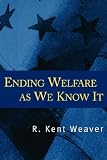 Ending Welfare as We Know It