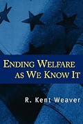 Ending Welfare as We Know It