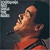 Louisiana Red Sings the Blues