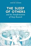 The Sleep of Others and the Transformations of Sleep Research