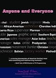 Anyone and Everyone - Documentary Anyone and Everyone - Documentary