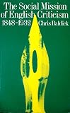 The social mission of English criticism, 1848-1932