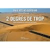 2 degr�s de trop