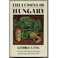The Cuisine of Hungary by George Lang