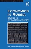 Economics in Russia : studies in intellectual history