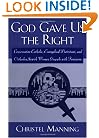 God Gave Us The Right: Conservative Catholic, Evangelical Protestant, and Orthodox Jewish Women Grapple with Feminism