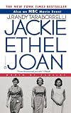 Jackie, Ethel, Joan