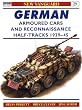 German Armoured Cars and Reconnaissance Half-Tracks 1939-45