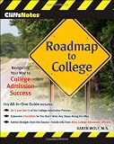 CliffsNotes Roadmap to College: Navigating Your Way to College Admission Success