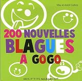 200 Nouvelles blagues � gogo