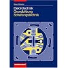 Elektrotechnik Grundbildung. Schaltungstechnik: Elektrotechnik, Schaltungstechnik