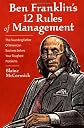 Ben Franklin's 12 Rules of Management