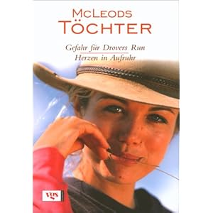 McLeods Töchter: Gefahr für Drover's Run /Herzen in Aufruhr