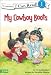 My Cowboy Boots (I Can Read!)