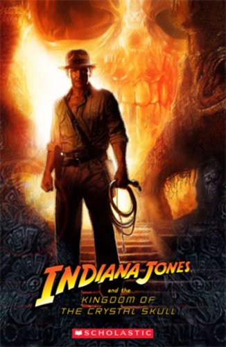 Indiana Jones and the Kingdom of the Crystal Skull (Scholastic Readers) 