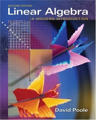 By David Poole: Linear Algebra: A Modern Introduction (with CD-ROM) Second (2nd) Edition (With CD)