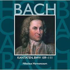 Bach, JS : Sacred Cantatas BWV Nos 109 - 111