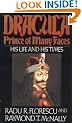 Dracula, Prince of Many Faces: His Life and His Times