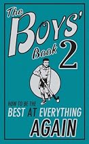The Boys' Book 2: How to Be the Best at Everything Again