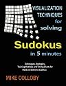 Visualization Techniques for Solving Sudokus in 5 Minutes