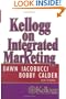 Kellogg on Integrated Marketing